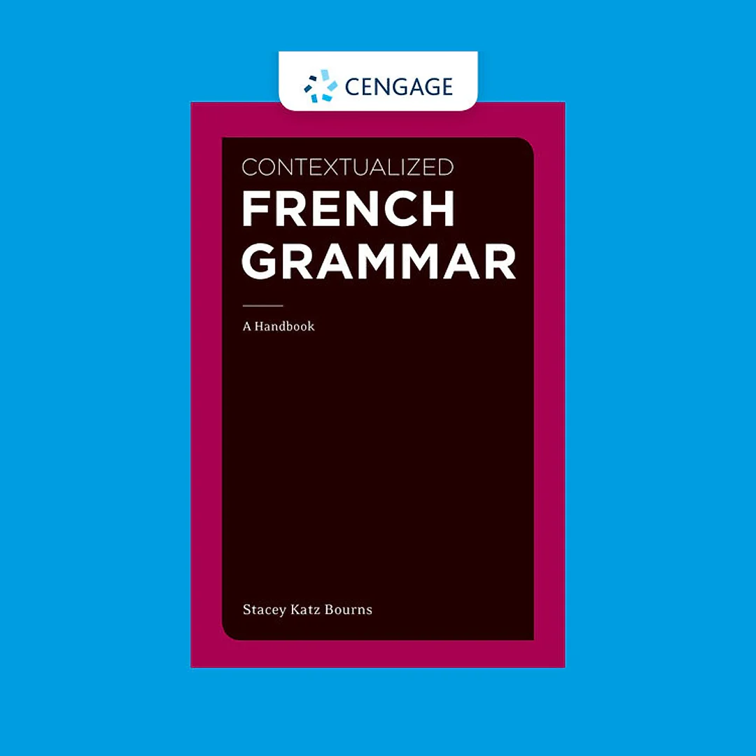 Contextualized French Grammar: A Handbook 1st Edition