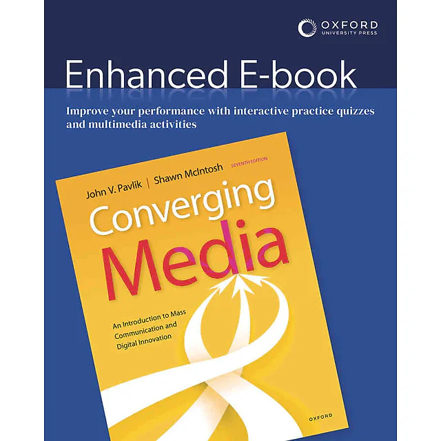 Converging Media: An Introduction to Mass Communication and Digital Innovation, 7th Edition