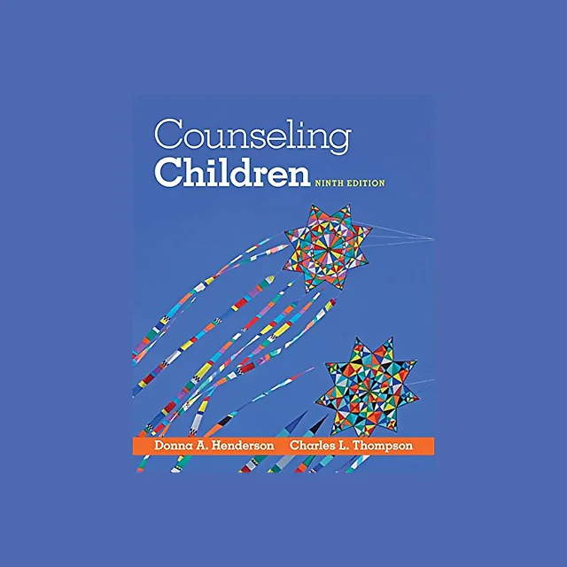 Counseling Children 9th Edition by Donna A. Henderson