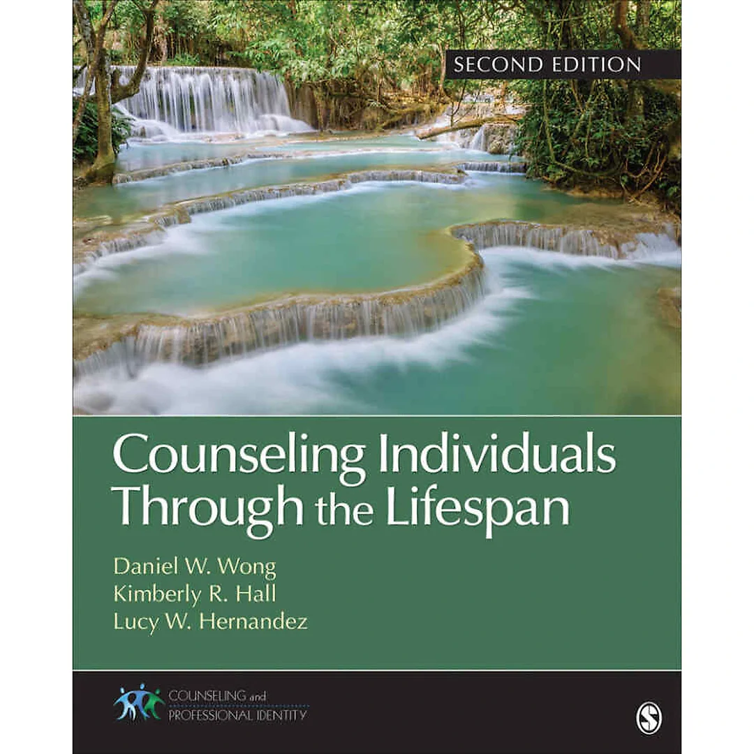 Counseling Individuals Through the Lifespan, 2nd Edition