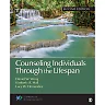 Counseling Individuals Through the Lifespan, 2nd Edition