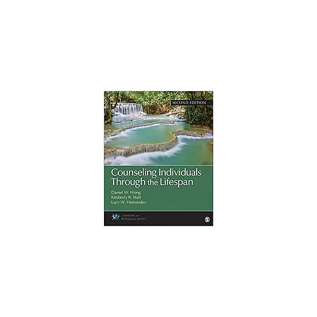 Counseling Individuals Through the Lifespan (Counseling and Professional Identity)