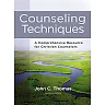 Counseling Techniques: A Comprehensive Resource for Christian Counselors