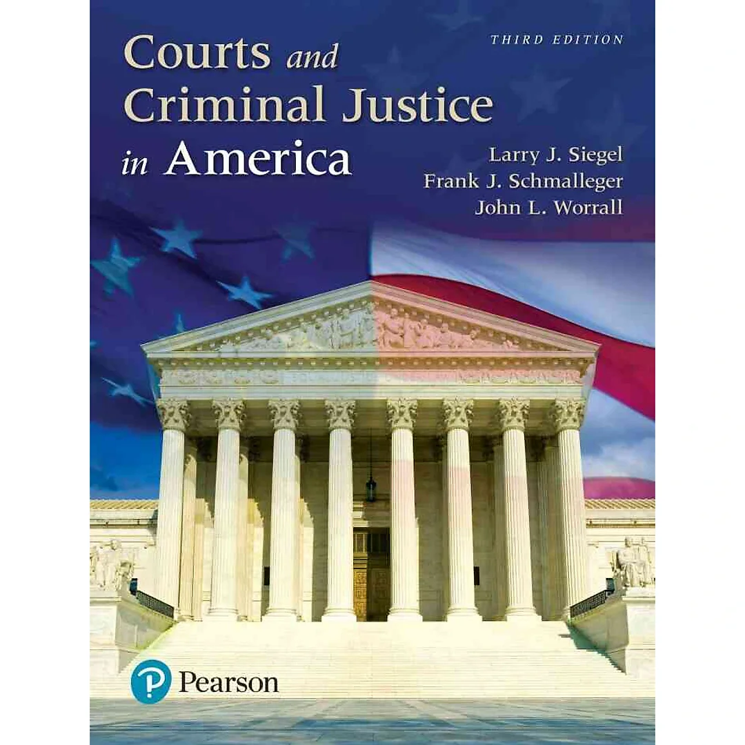 Courts and Criminal Justice in America, 3rd Edition
