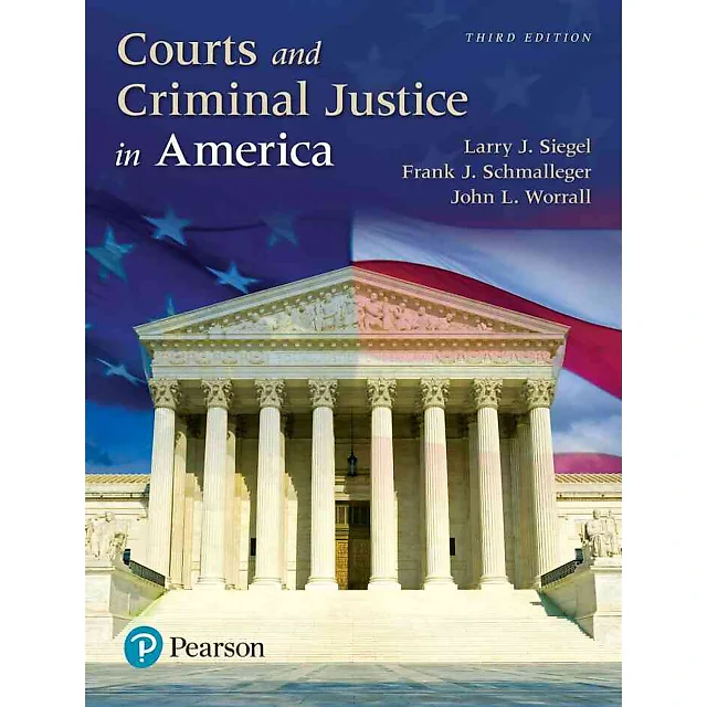 Courts and Criminal Justice in America, 3rd Edition