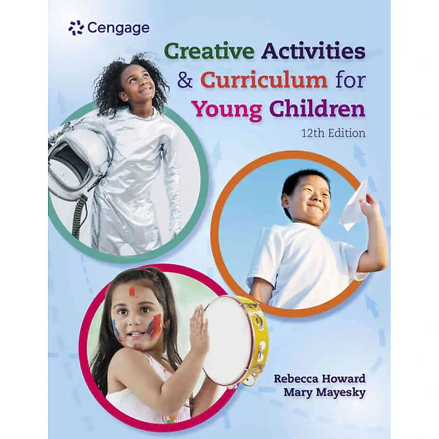 Creative Activities and Curriculum for Young Children, 12th Edition