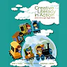 Creative Literacy in Action: Birth through Age Nine 1st Edition
