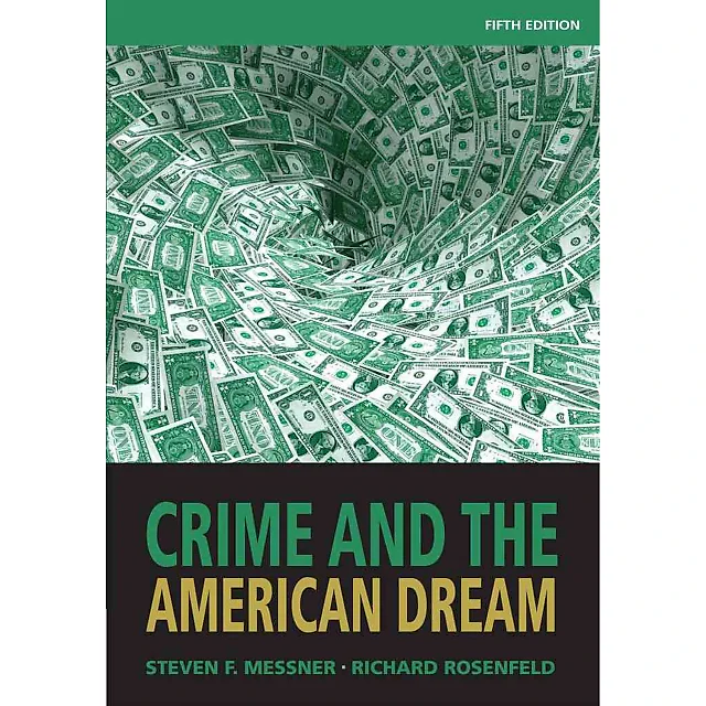Crime and the American Dream 5th Edition