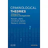 Criminological Theories: Introduction, Evaluation, and Application, 8th Edition
