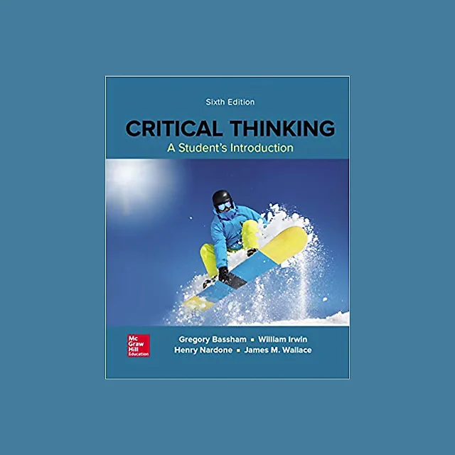 Critical Thinking: A Students Introduction 6th Edition