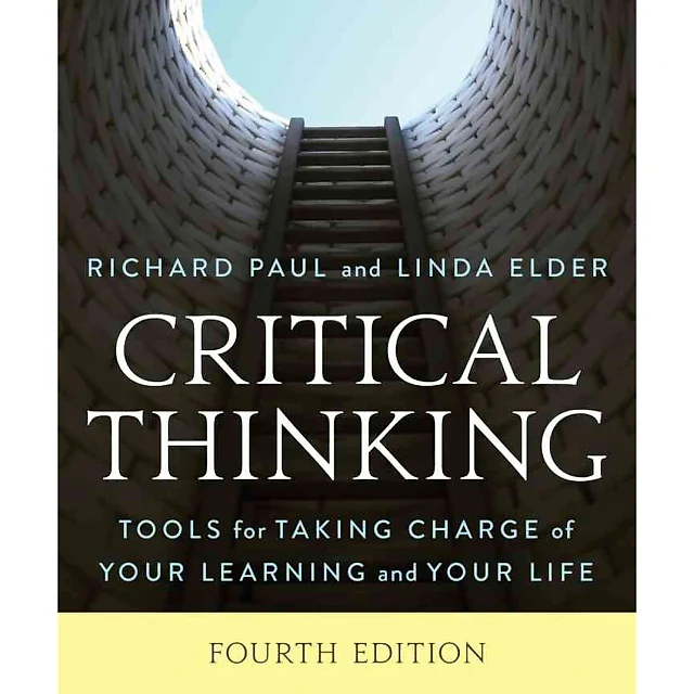 Critical Thinking: Tools for Taking Charge of Your Learning and Your Life, 4th Edition