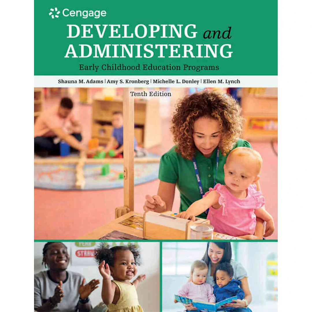 Developing and Administering an Early Childhood Education Program, 10th Edition