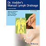 Dr. Vodder's Manual Lymph Drainage: A Practical Guide