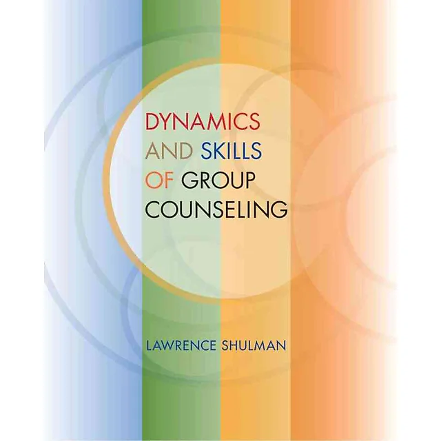 Dynamics and Skills of Group Counseling 1st Edition