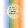 Dynamics and Skills of Group Counseling 1st Edition