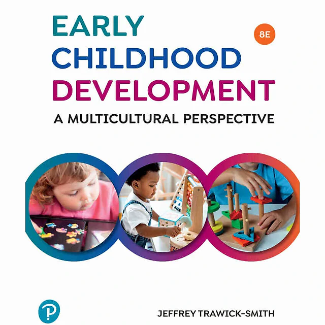 Early Childhood Development: A Multicultural Perspective, 8th Edition