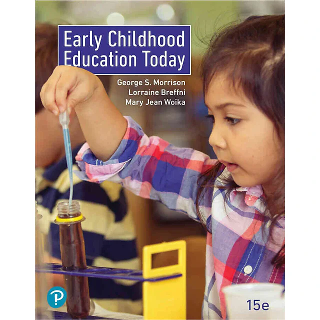 Early Childhood Education Today, 15th Edition