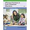Effective Practices in Early Childhood Education: Building a Foundation, 4th Edition