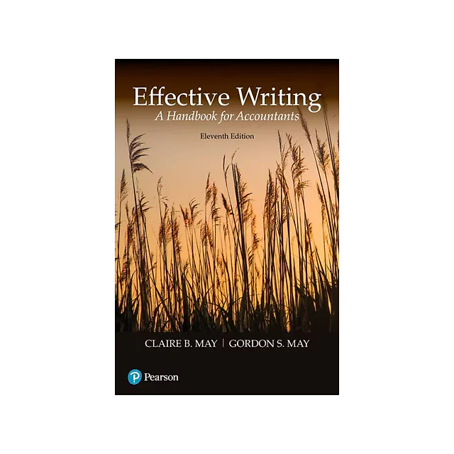 Effective Writing: A Handbook for Accountants, 11th Edition