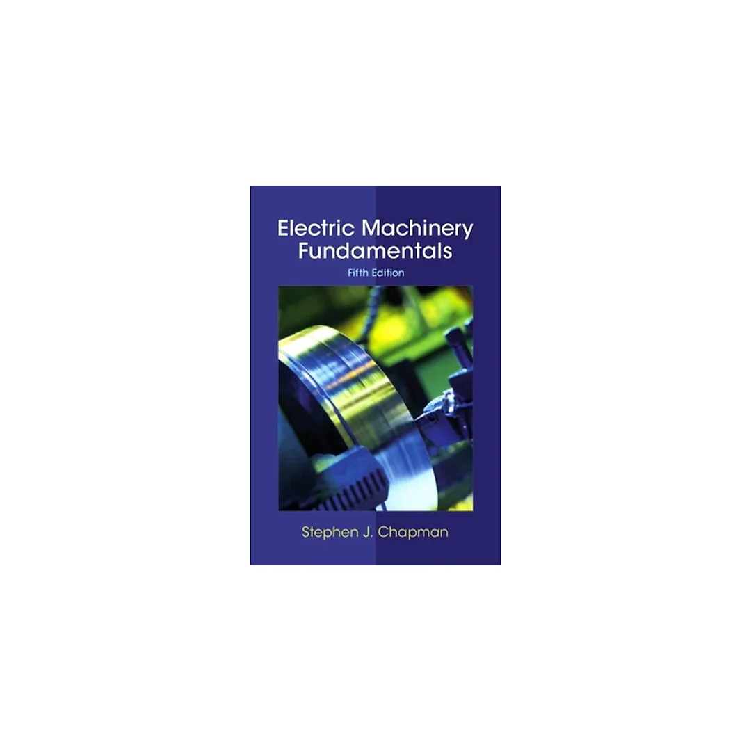 Electric Machinery Fundamentals, 5th Edition
