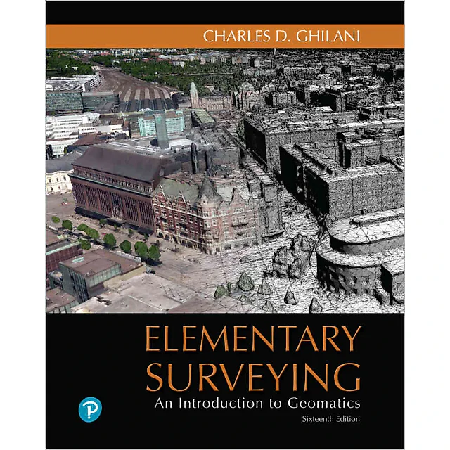 Elementary Surveying: An Introduction to Geomatics, 16th Edition