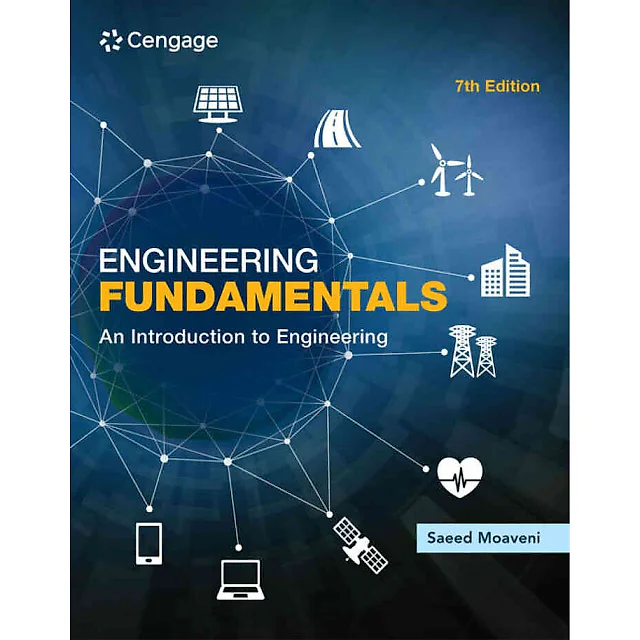 Engineering Fundamentals: An Introduction to Engineering, 7th Edition