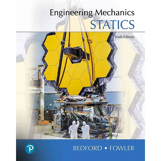 Engineering Mechanics: Statics, 6th Edition