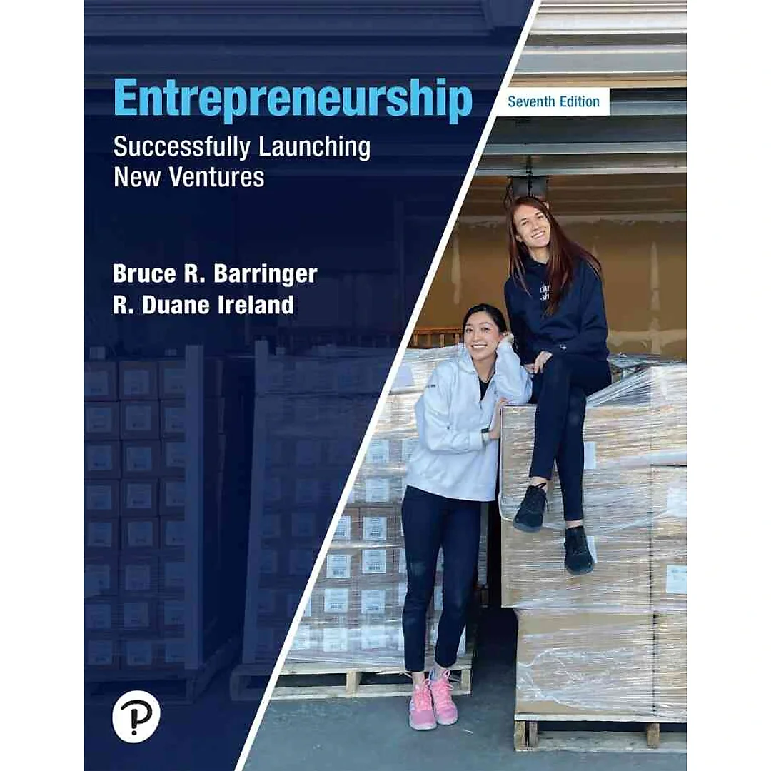 Entrepreneurship: Successfully Launching New Ventures, 7th Edition