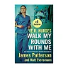 E.R. Nurses: Walk My Rounds with Me : True Stories from America's Greatest Unsung Heroes (Paperback)