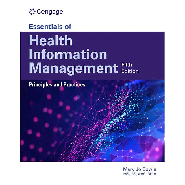 Essentials of Health Information Management: Principles and Practices 5th Edition