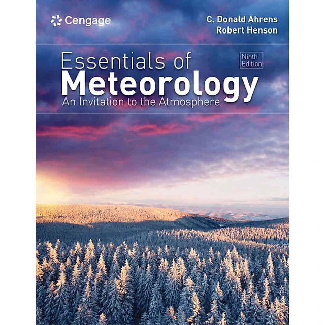 Essentials of Meteorology: An Invitation to the Atmosphere, 9th Edition