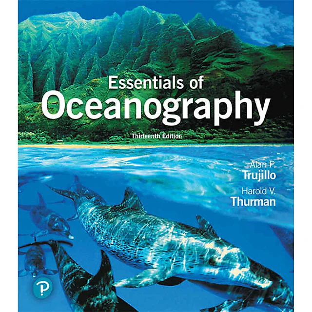 Essentials of Oceanography, 13th Edition