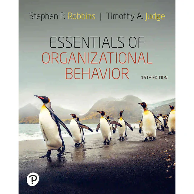 Essentials of Organizational Behavior, 15th Edition