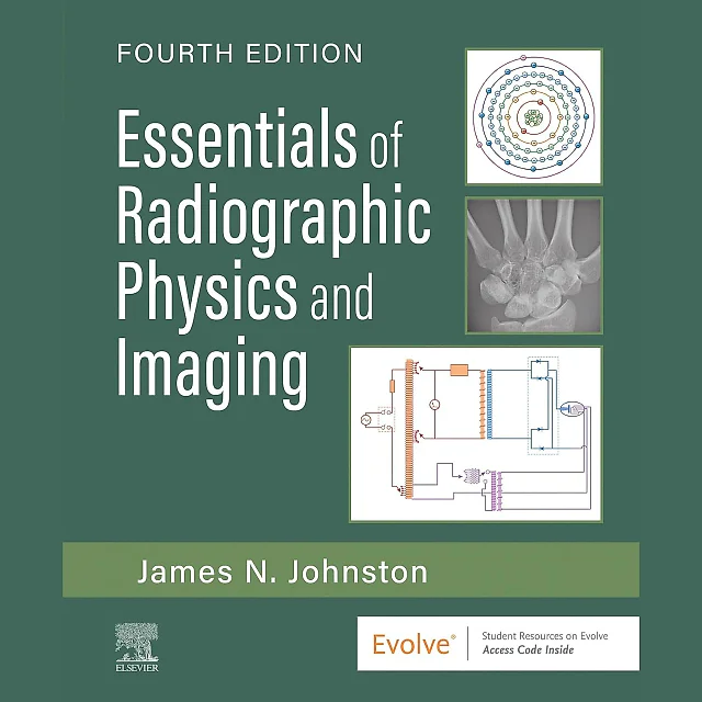Essentials of Radiographic Physics and Imaging 4th Edition