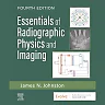 Essentials of Radiographic Physics and Imaging 4th Edition