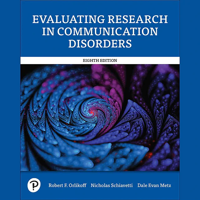 Evaluating Research in Communication Disorders, 8th Edition