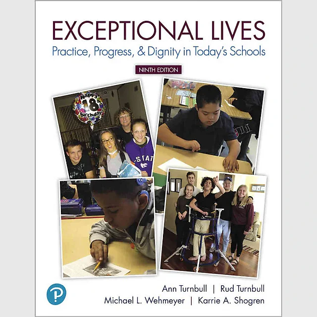 Exceptional Lives: Practice, Progress, & Dignity in Today's Schools, 9th Edition