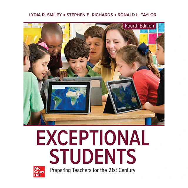Exceptional Students: Preparing Teachers for the 21st Century, 4th Edition