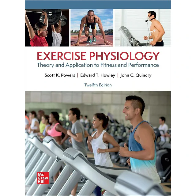 Exercise Physiology: Theory and Application to Fitness and Performance, 12th Edition