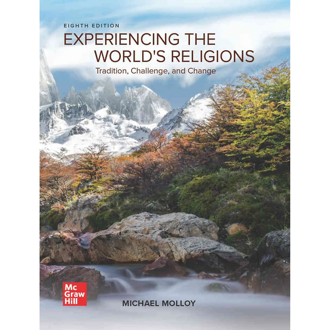 Experiencing the World's Religions: Tradition, Challenge and Change, 8th Edition