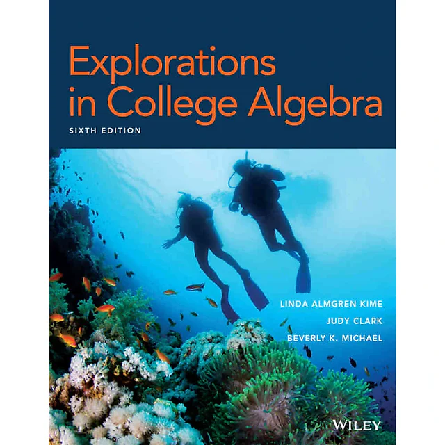 Explorations in College Algebra, Enhanced 6th Edition