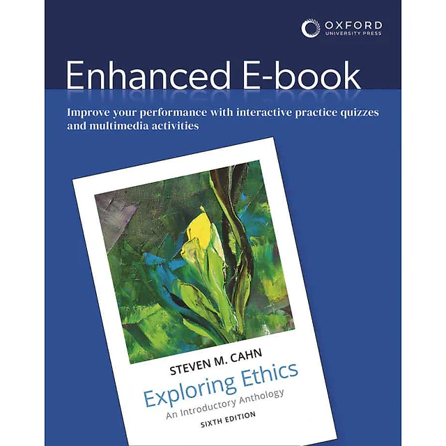 Exploring Ethics: An Introductory Anthology, 6th Edition