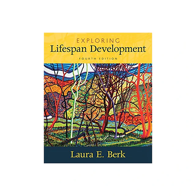 Exploring Lifespan Development 4th Edition by Berk