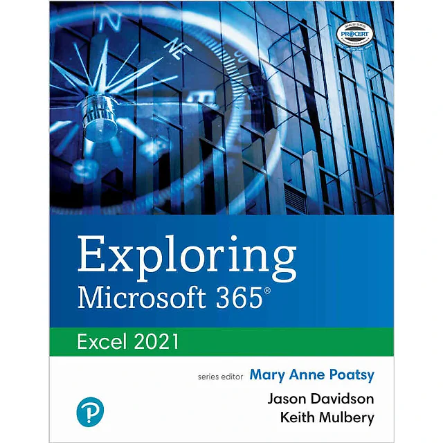 Exploring Microsoft 365: Excel 2021, 1st Edition