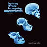Exploring Physical Anthropology: Lab Manual and Workbook 4th Edition