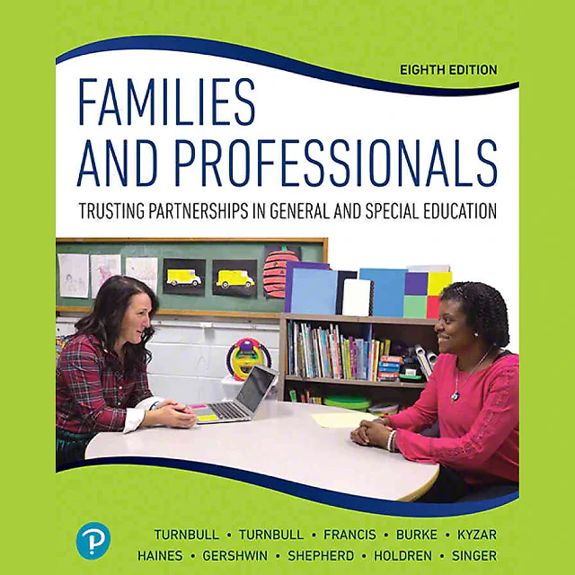 Families and Professionals: Trusting Partnerships in General and Special Education, 8th Edition