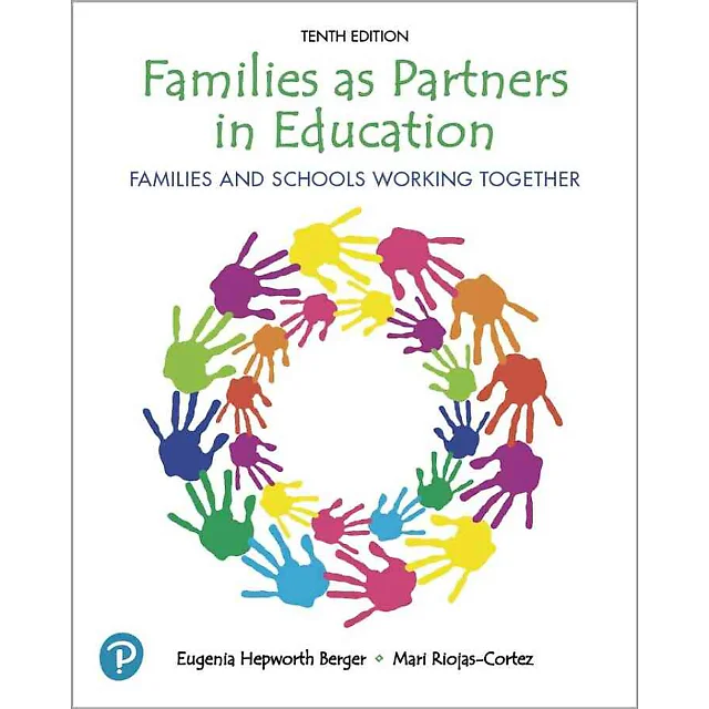 Families as Partners in Education: Families and Schools Working Together, 10th Edition