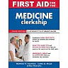 First Aid for the Medicine Clerkship Third Edition