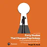 Forty Studies that Changed Psychology: Explorations into the History of Psychological Research, 8th Edition
