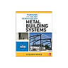 Foundation and Anchor Design Guide for Metal Building Systems 1st Edition